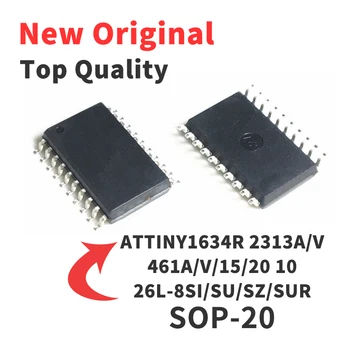 ATTINY1634R ATTINY 2313A/V 461A/V/15/20 10 26L-8SI/SU/SZ/SUR SOP20 Chip IC visiškai Naujas Originalus